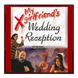 My Xgirlfriend's Wedding Reception
